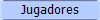 Jugadores